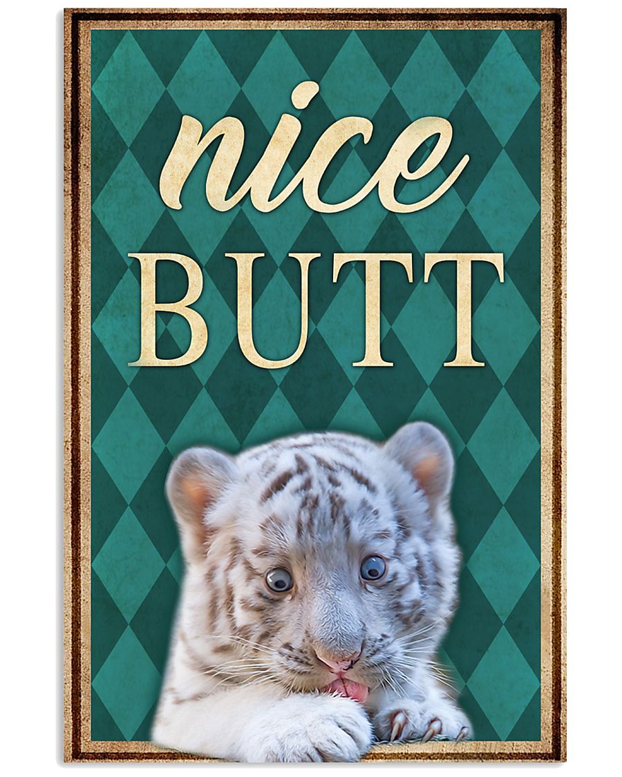 White Tiger Nice Butt Poster Print, Canvas Print Wall Art, Canvas Poster Wall Decor