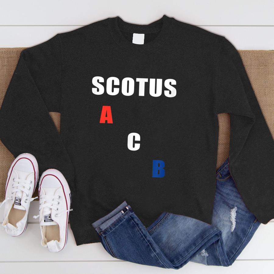 SCOTUS A C B (Amy Coney Barrett)  Sweatshirt