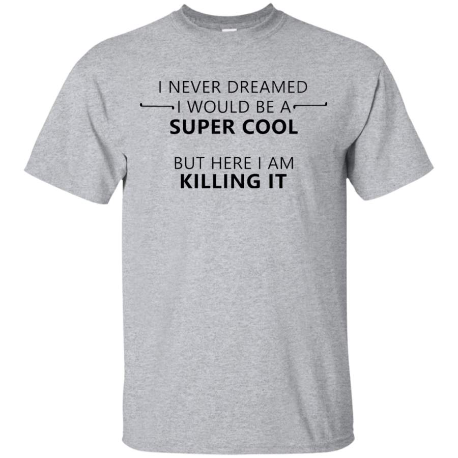 AGR Diesel Mechanic T-shirt – I never dreamed I would be super(Black)