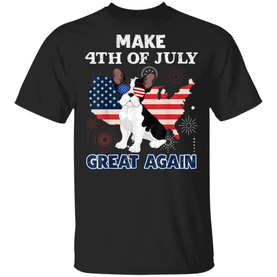 French Bulldog Make 4th Of July Great Again TShirt Dog Gift