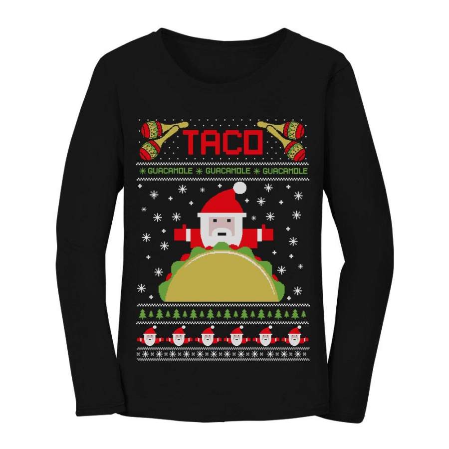 Taco Santa Ugly Christmas Funny Women Long Sleeve T-Shirt