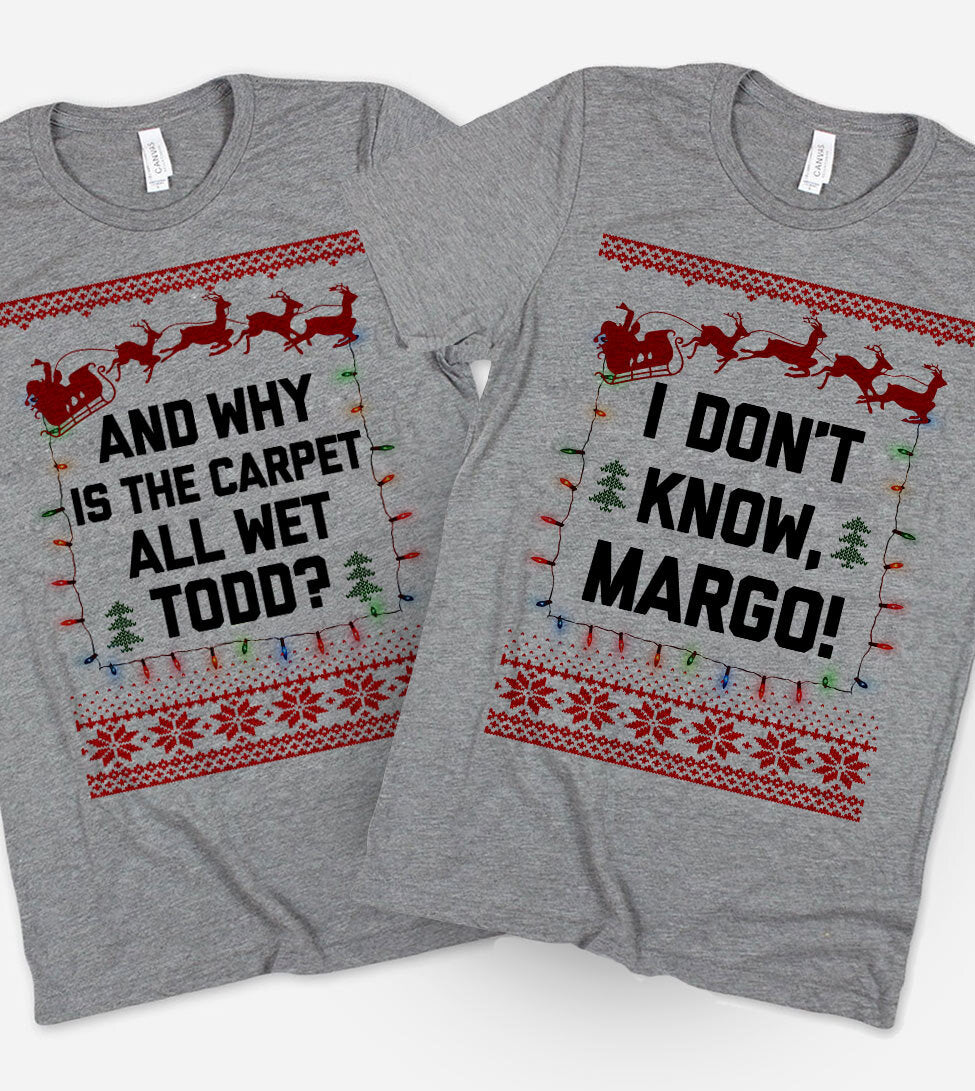 Todd And Margo Christmas Vacation – Matching Couples Ugly Christmas Sweater Party T-Shirt