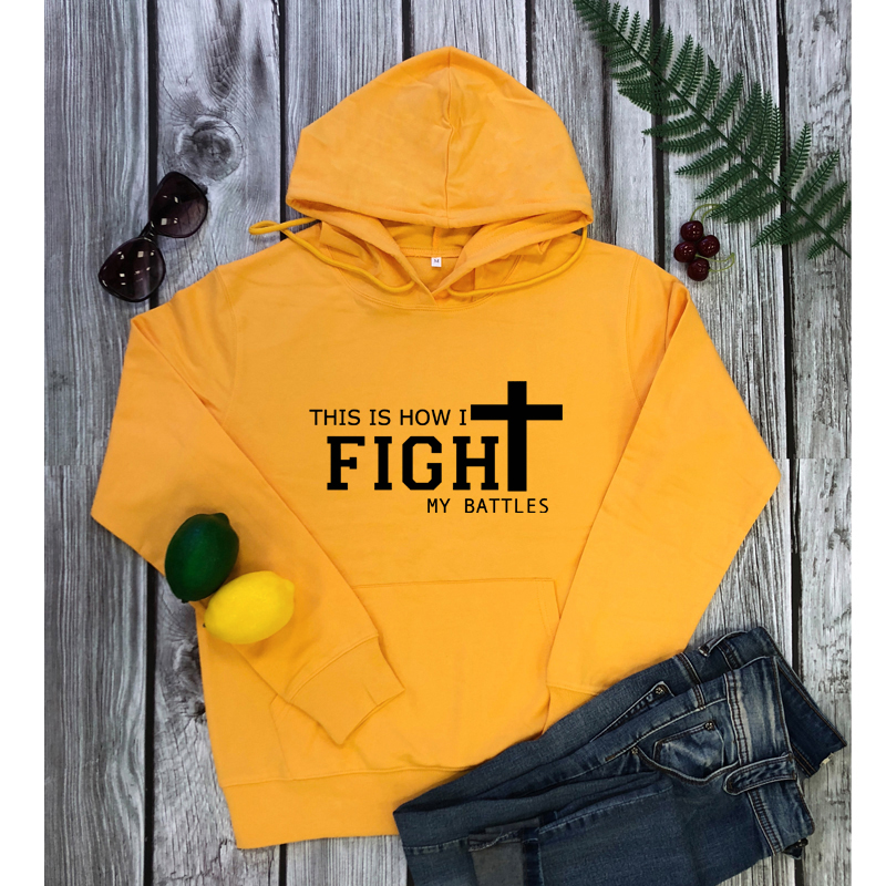 This Is How I Fight My Battles Hoodie Scripture Women Long Sleeve Jesus Christian Hoody Streetwear alx