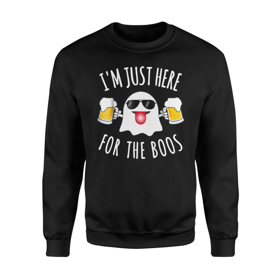 I’M JUST HERE FOR THE BOOS Funny Halloween Beer T Shirt – Standard Fleece Sweatshirt