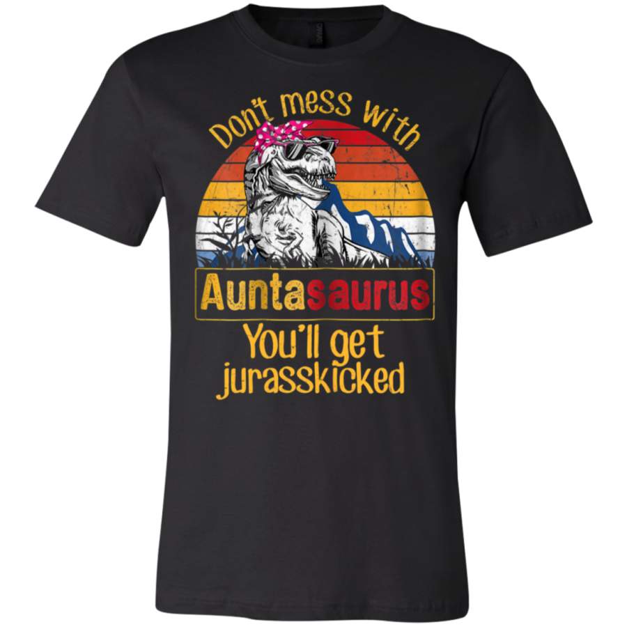 AGR Don’t Mess With Auntasaurus You’ll Get Jurasskicker T-Shirt  USA