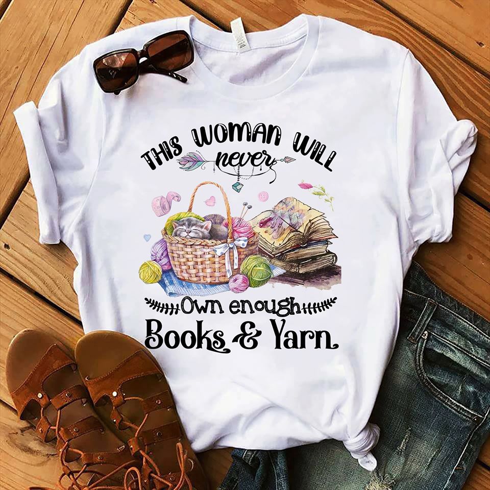 This Woman Will Never Own Enough Books & Yarn Standard Women’s T-shirt