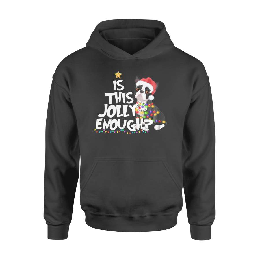 Is This Jolly Enough Boston Terrier Santa Christmas Light T-shirt – Standard Hoodie