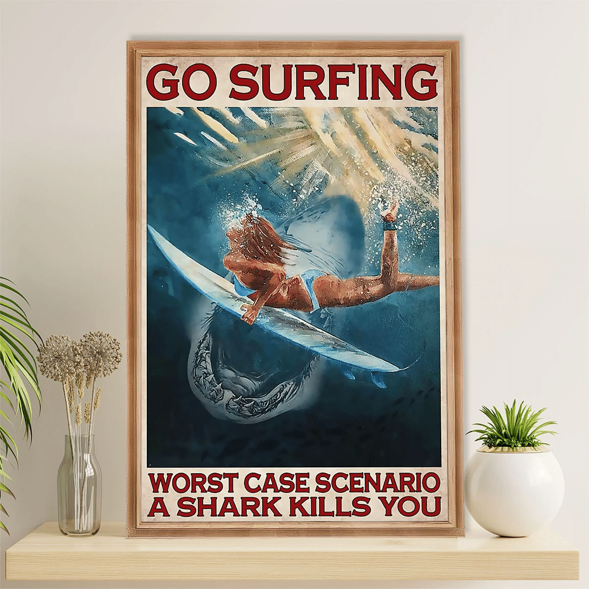 Shark Worst Case Scenario Poster Canvas – Gift For Beach Surfer Evg84787