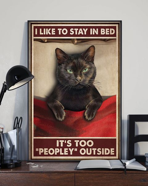 Black Cat It’S Too Peopley Outside – Vertical Poster – MrDad Store