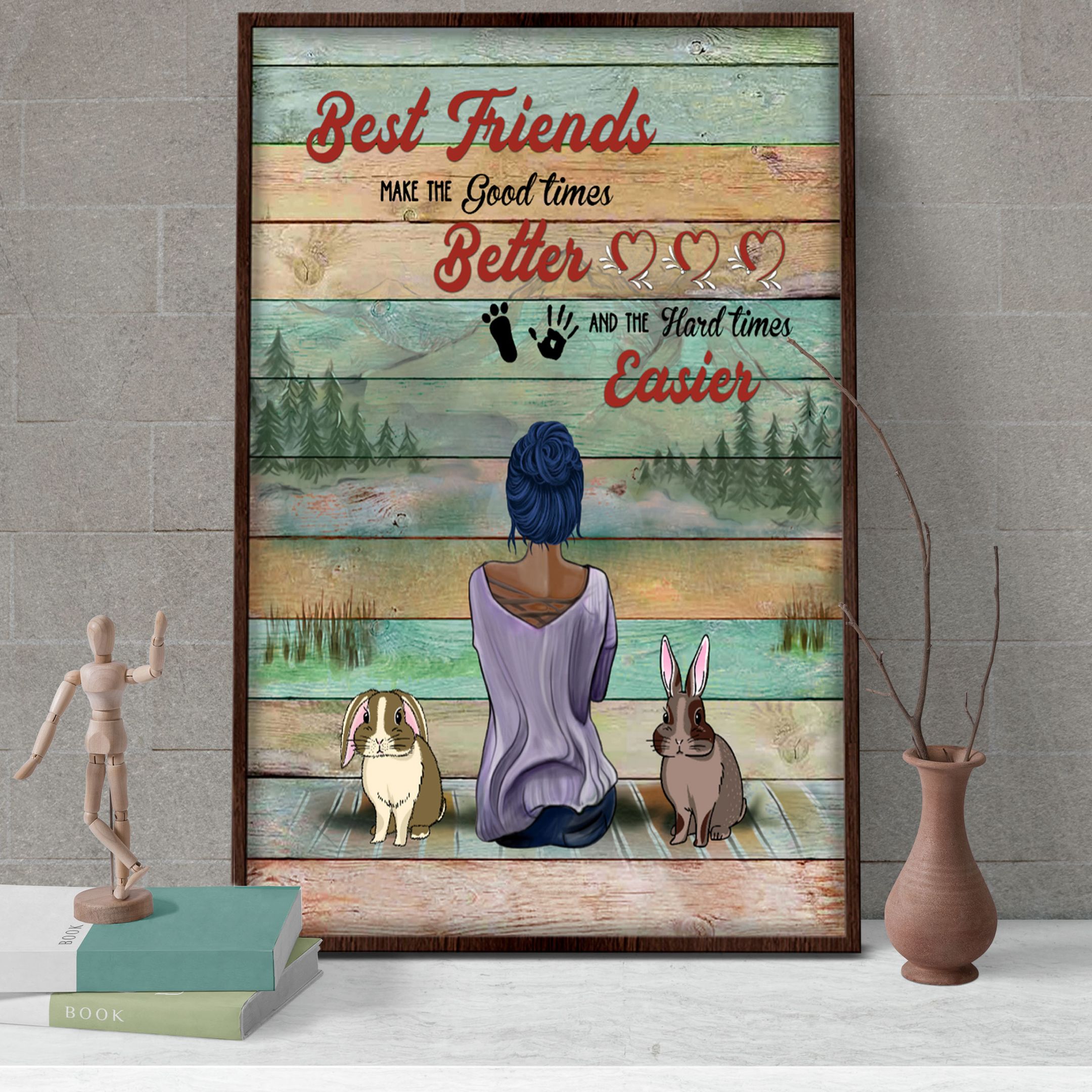 B2705 G681 Girl & Rabbits Poster – Best Friends Make The Good Times Better