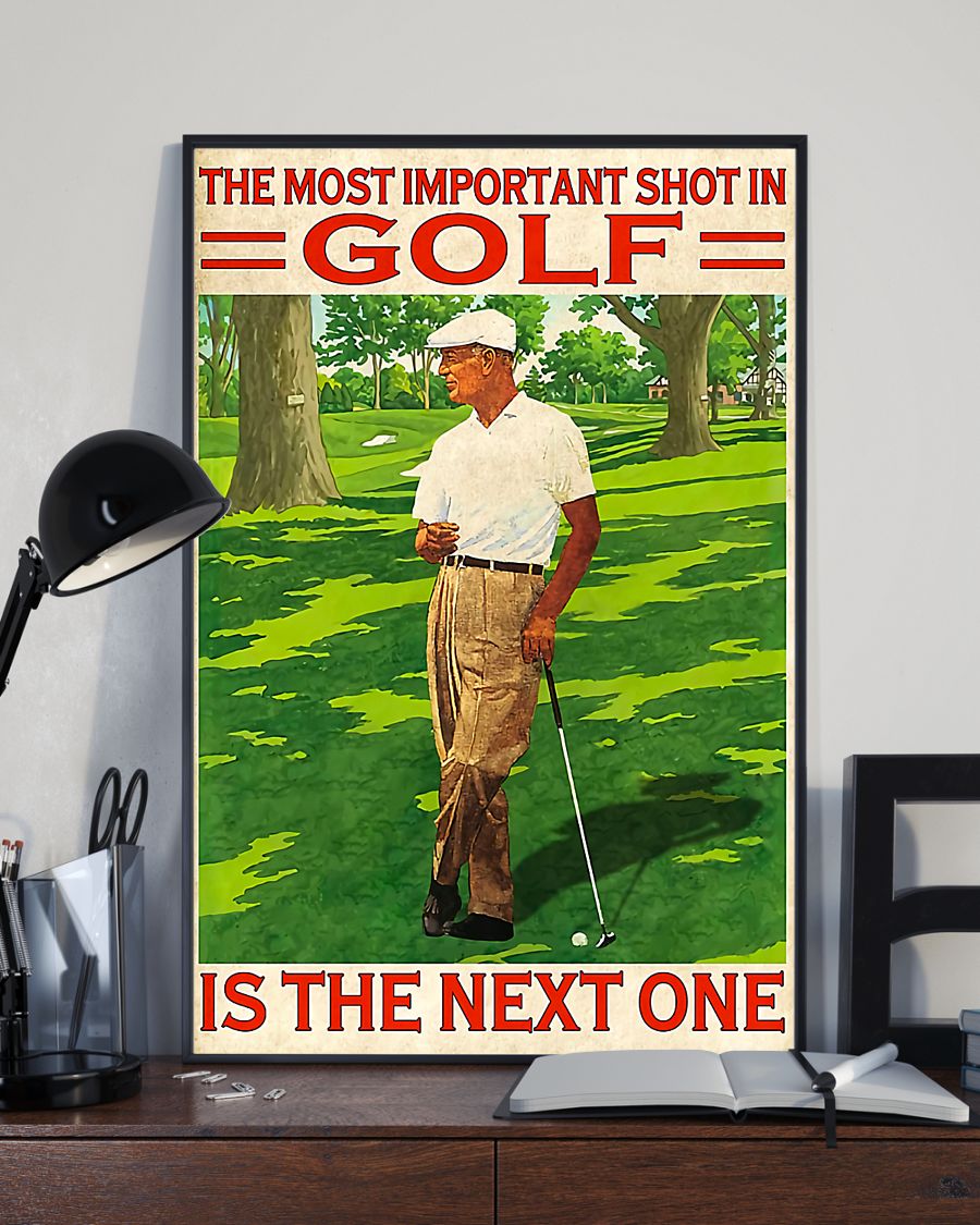 The Most Important Shot In Golf Is The Next One Vertical Canvas And Poster | Wall Decor Visual Art