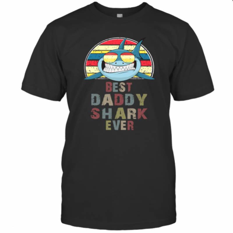 Best Daddy Shark Ever T Shirt