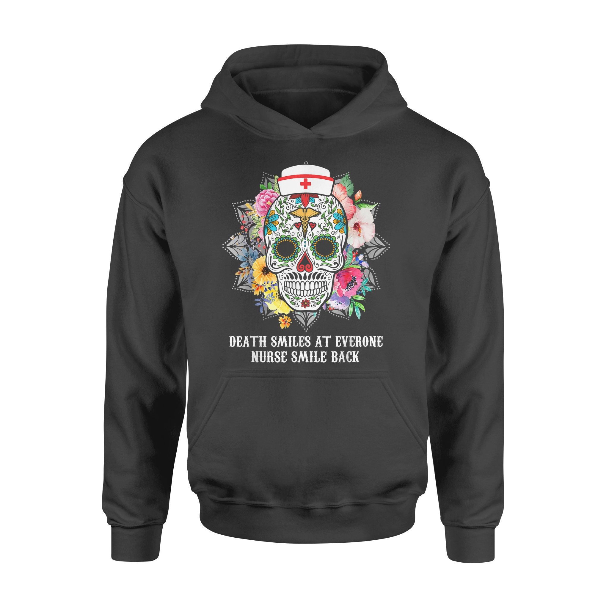 Death Smiles At Everyone Nurse Smile Back Skull – Premium Hoodie