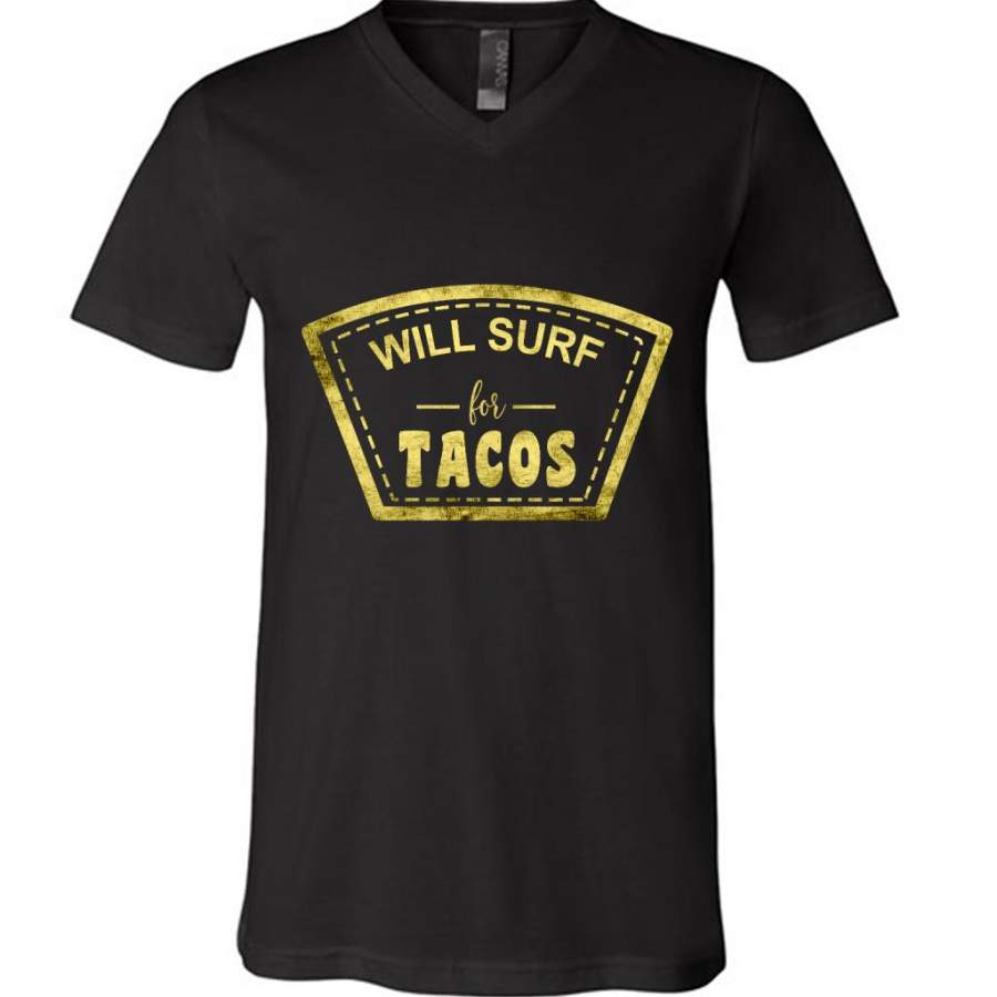 Will Surf For Tacos B – Canvas Unisex V-Neck Shirt