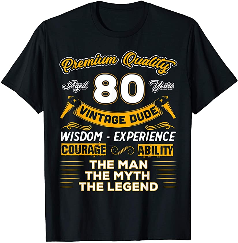 Vintage The Man Myth Legend 80 Yrs 80th Birthday Shirt T-Shirt