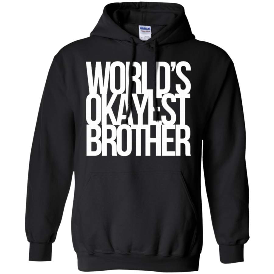 AGR Worlds Okayest Brother Gildan Pullover Hoodie