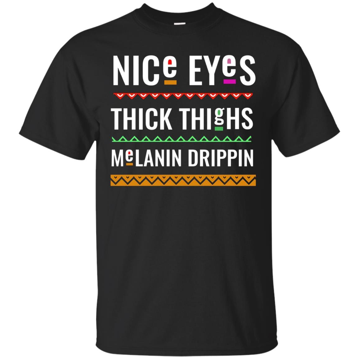 Womens Black girl nice eyes thick thighs melanin t shirt