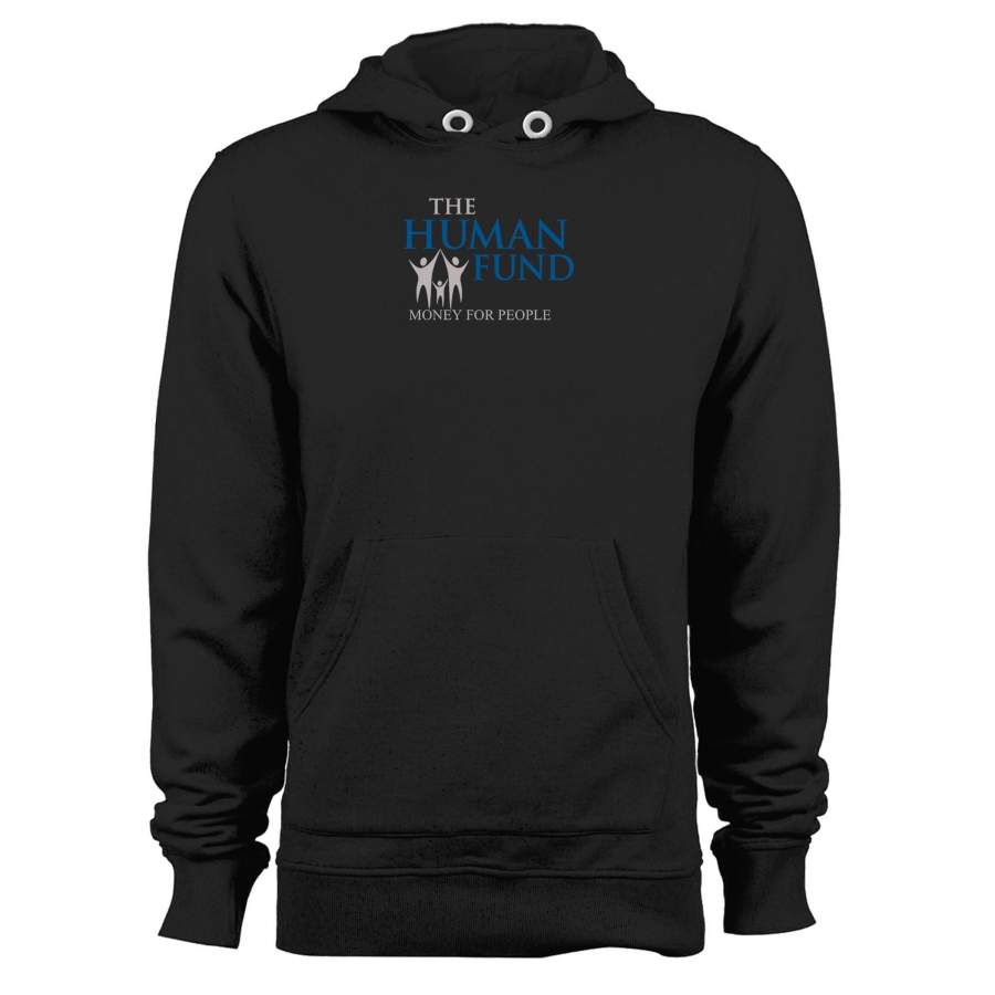 The Human Fund For People Unisex Hoodie