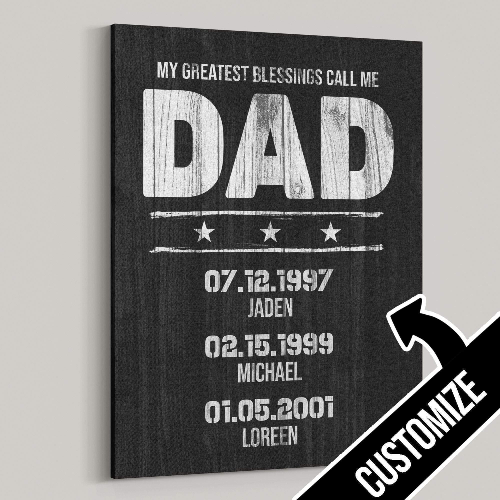 [Personalized Name & Date] My Greatest Blessings Call Me Dad Rustic – Best Gift Idea, Gift For Home Decor, Gift For Family – Horizontal Canvas Matte Canvas Wall Art