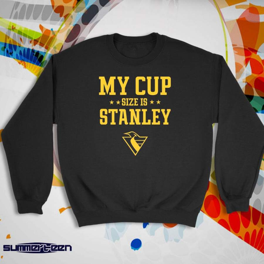 My Cup Size Is Stanley Pittsburgh Penguins Hockey Fan Women’S Sweatshirt