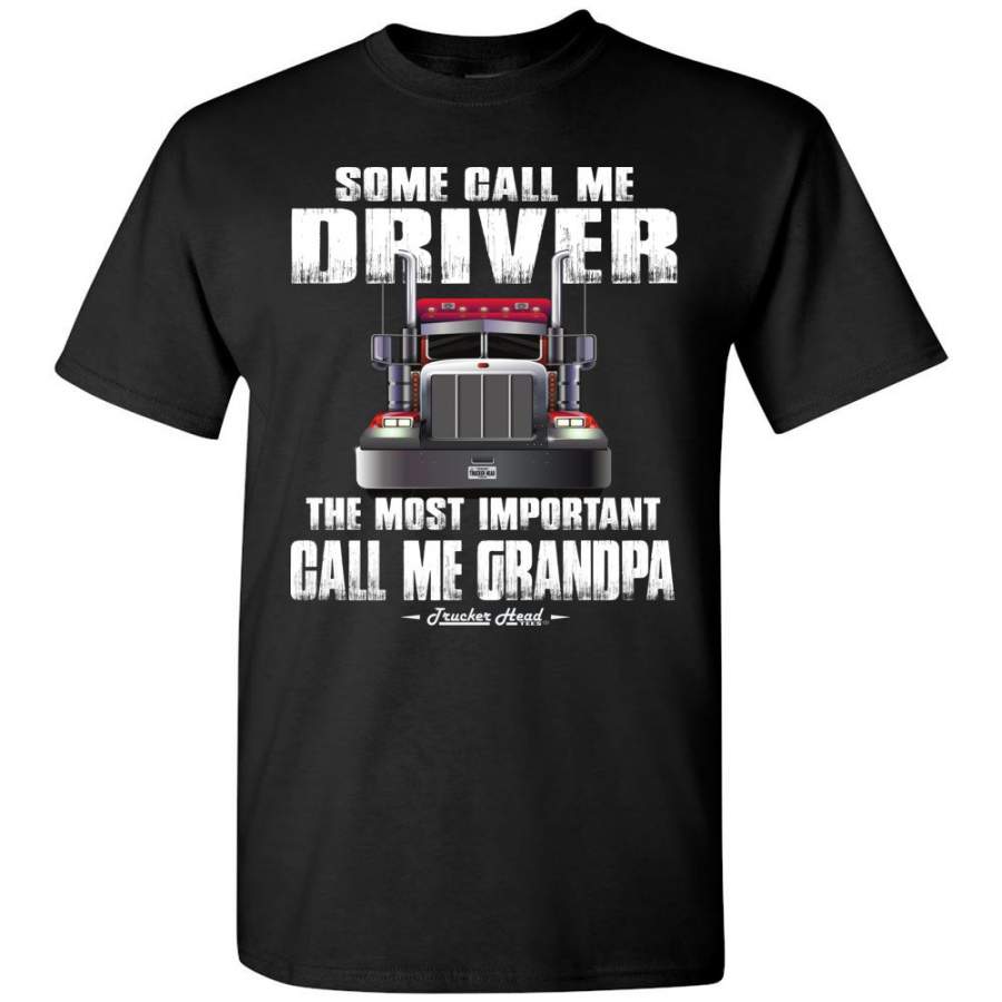 Some Call Me Driver Trucker Grandpa Shirt