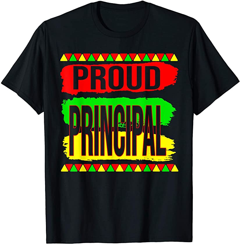 Proud Principal Cool Black History Month Pride African Gifts T-Shirt