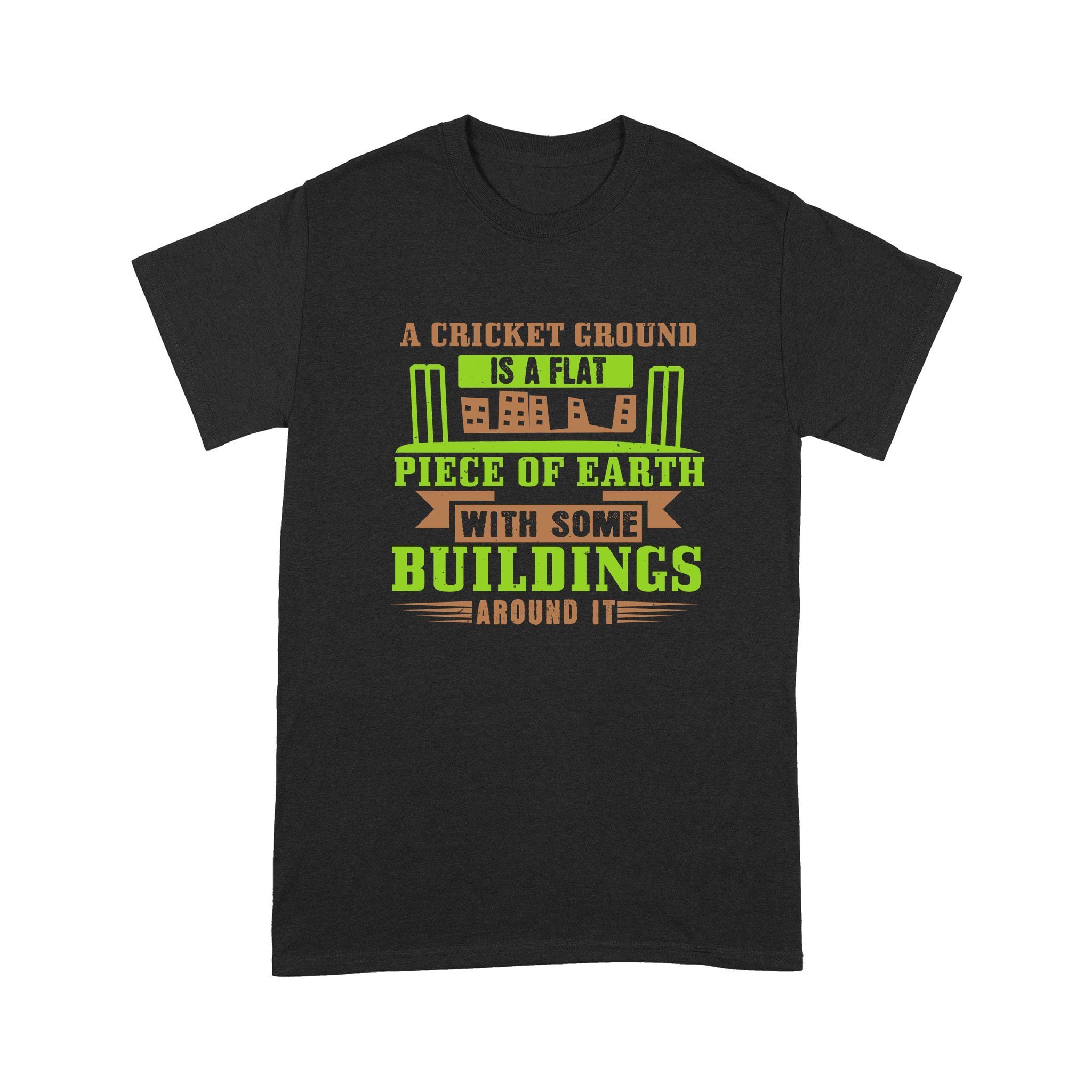 Cool Men’s Graphic T-Shirts, Personalized Father’s Day Gift For Husband, A Cricket Ground Is A Flat Piece Of Earth Standard T-shirt