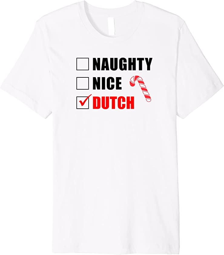 Naughty Nice Dutch Candy Cane Christmas Santa List Premium T-Shirt