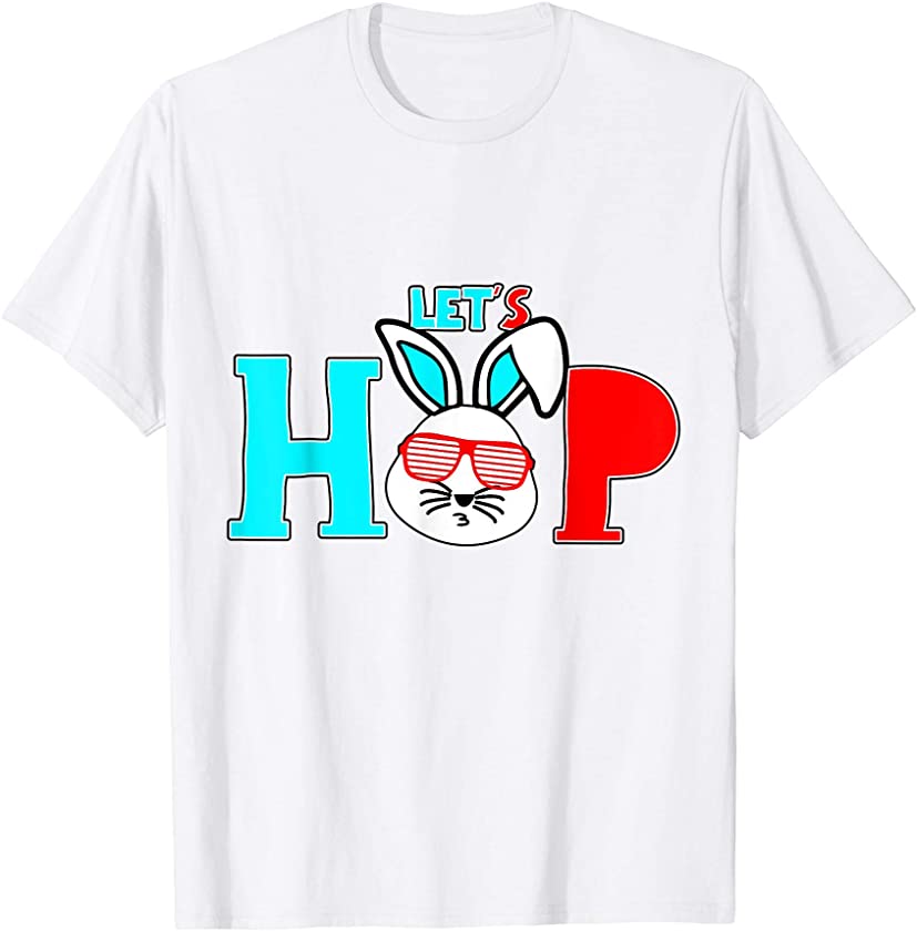 Cool Let’s Hop Easter Rabbit Bunny Celebration Gift T-Shirt