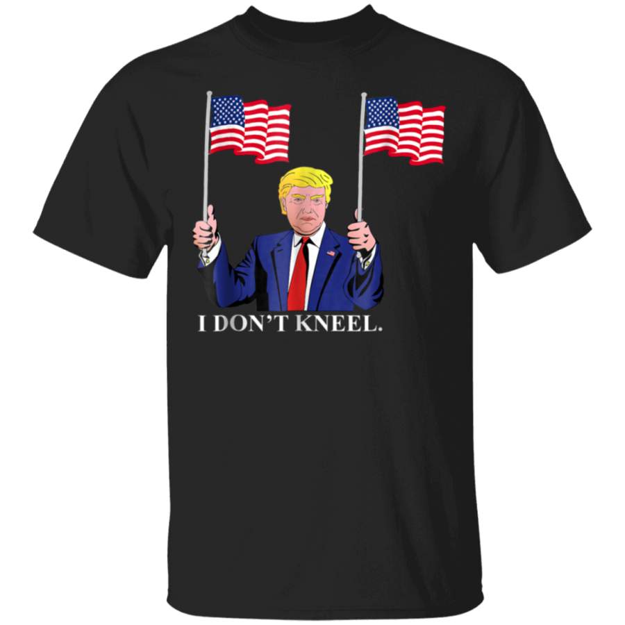 I Dont Kneel T ShirtMake National Anthem Great Again Shirt