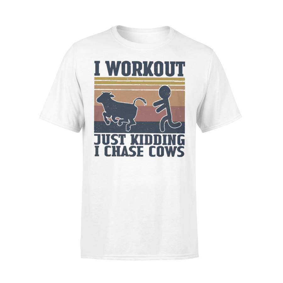 I Workout Just Kidding I Chase Cows Vintage T-shirt