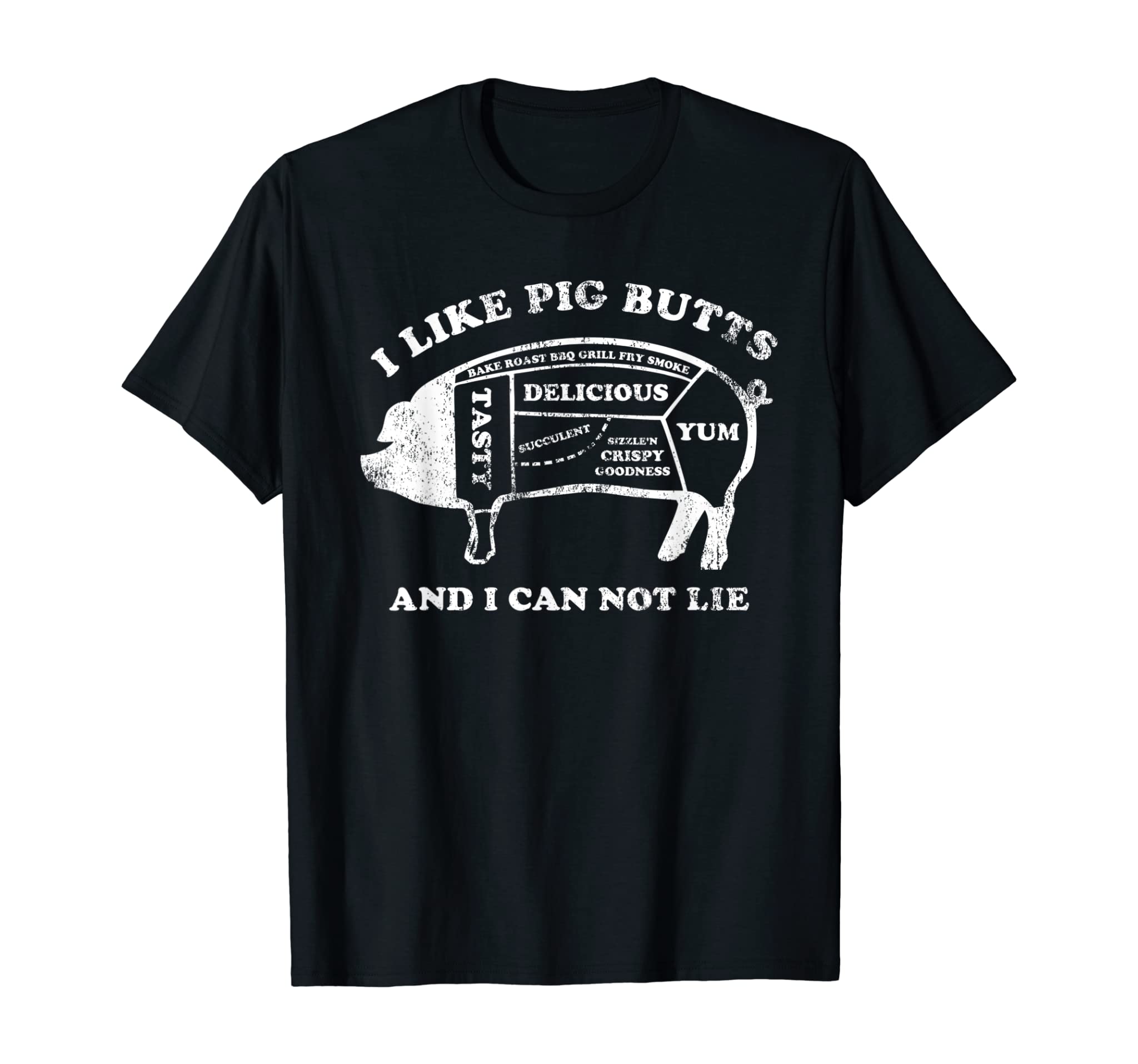 Funny I Like Pig Butts And I Can Not Lie T-Shirt