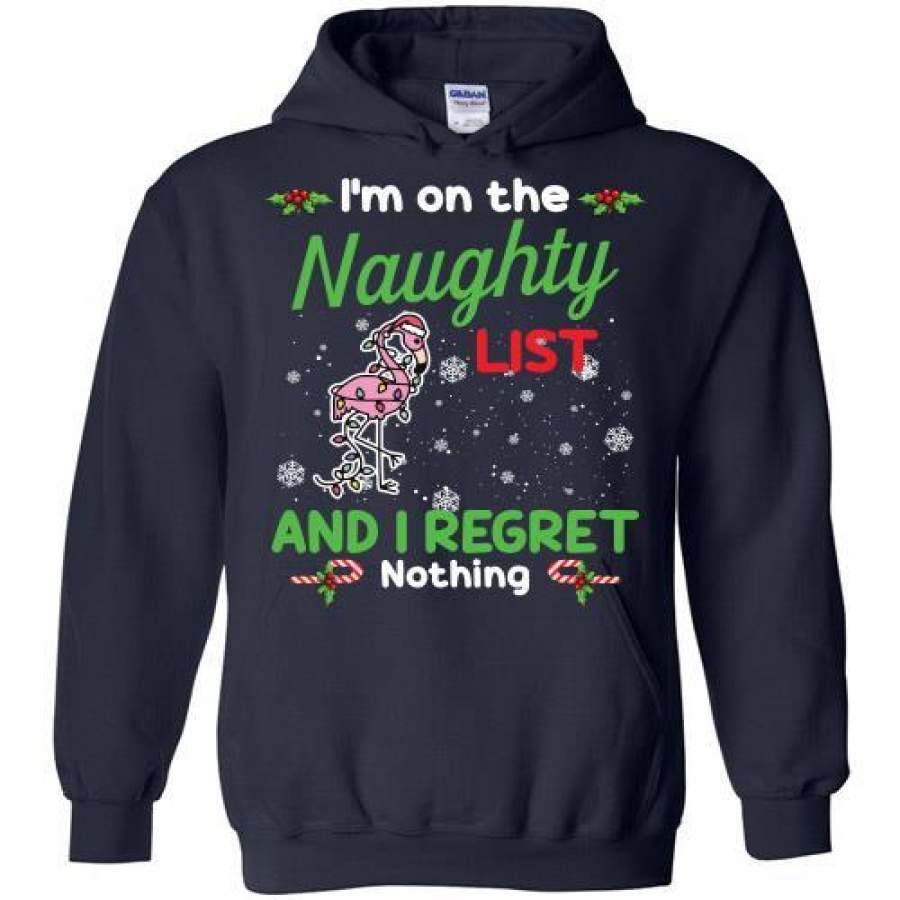 I’m On The Naughty List And I Regret Nothing Flamingo Christmas Hoodie