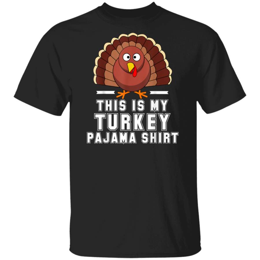 This is my turkey pajama thanksgiving shirt Funny gift kids