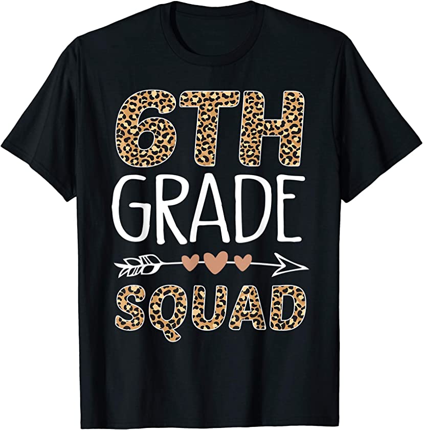 6th Grade Squad Leopard Teacher Student T-Shirt