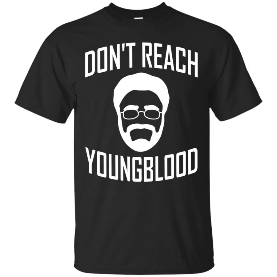 AGR Don’t Reach Youngblood T Shirt