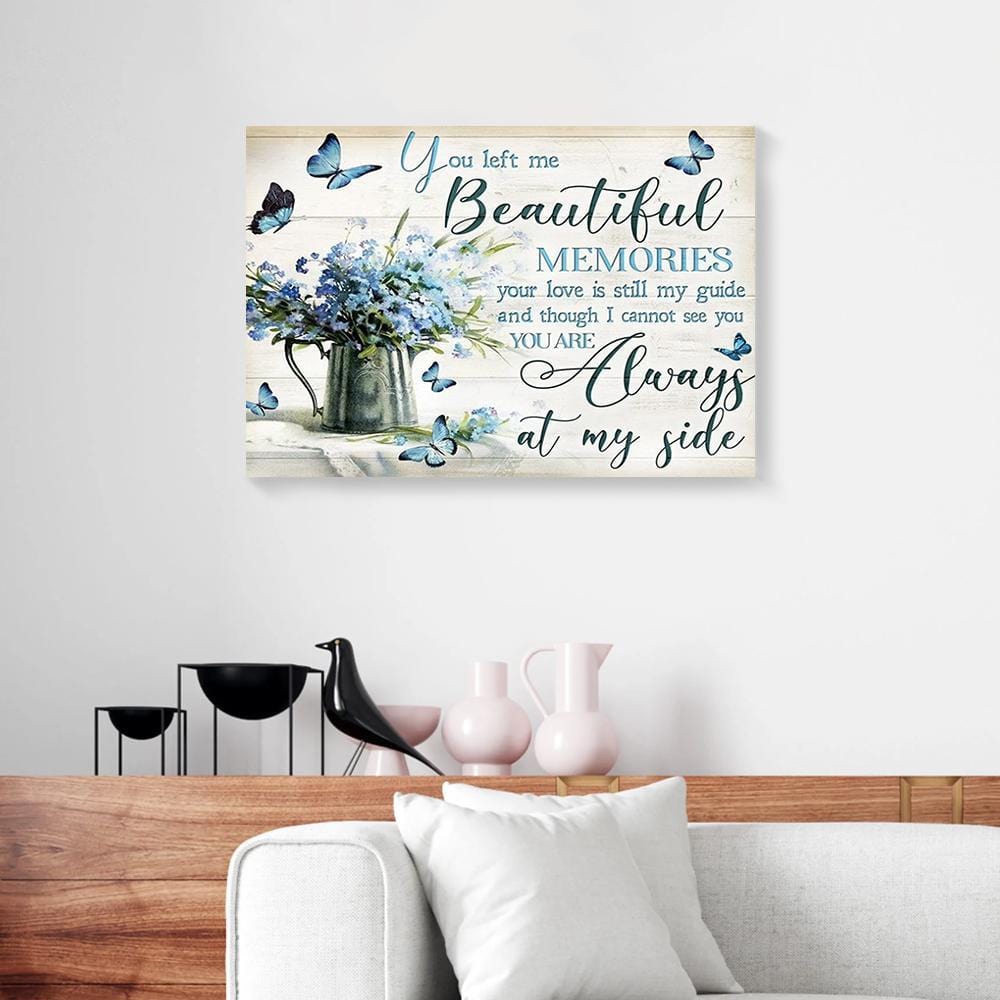 Canvas Prints You Left Me Beautiful Always At My Side Blue Butterfly Canvas Wall Art Home Decor