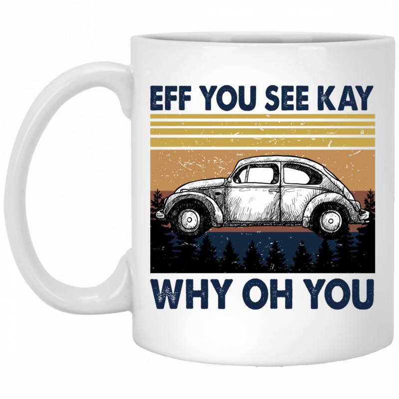 Eff you see kay why oh you-Volkswagen Beetle T-shirt