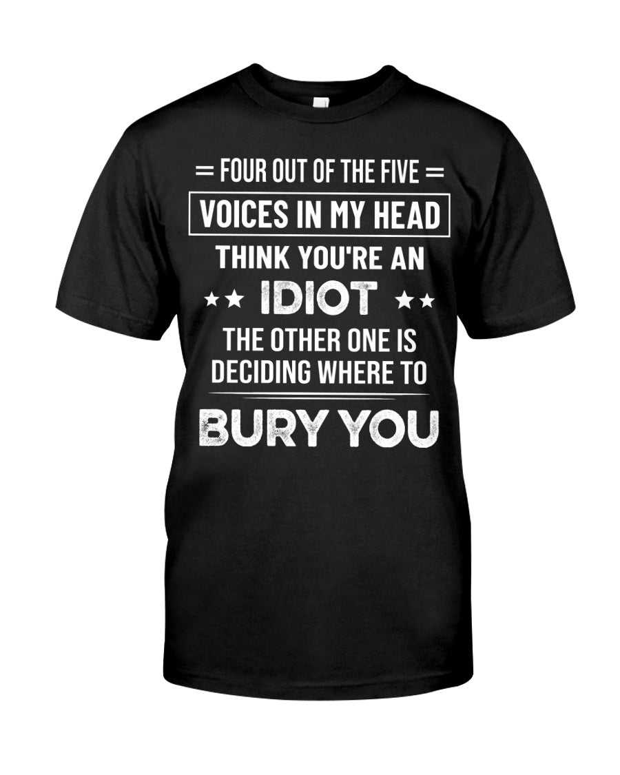 Four Out Of The Five Voices In My Head Gift Standard/Premium T-Shirt