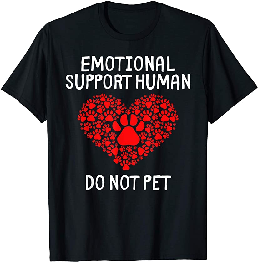 Service Dog Funny Animal Service – Emotional Support Human T-Shirt