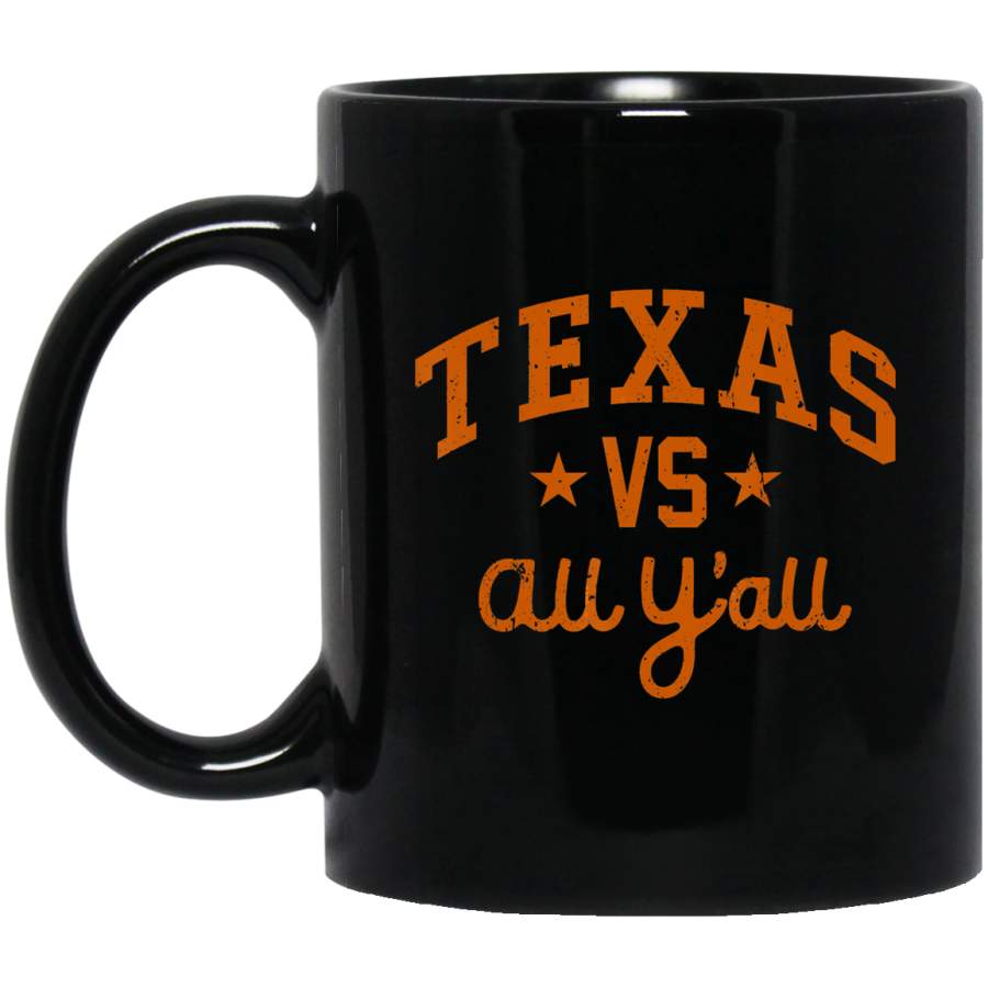 Texas Vs. All Y’all Austin Texas Vintage Distressed Coffee Mug