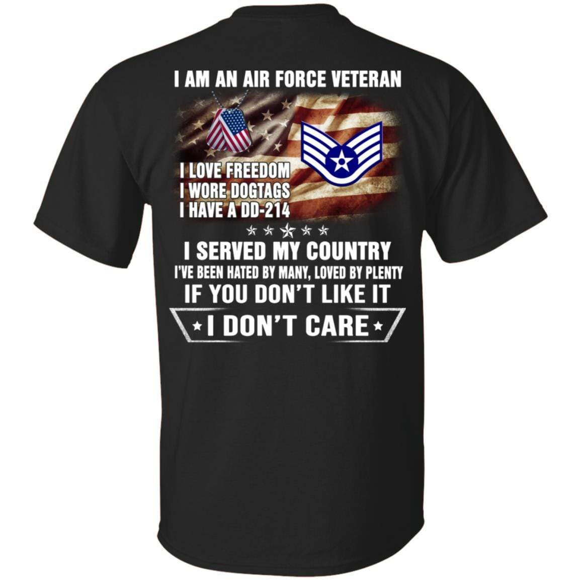 I Am An Air Force E-5 Staff Sergeant SSgt E5 Noncommissioned Officer Ranks AF Rank Veteran T-Shirt On Back