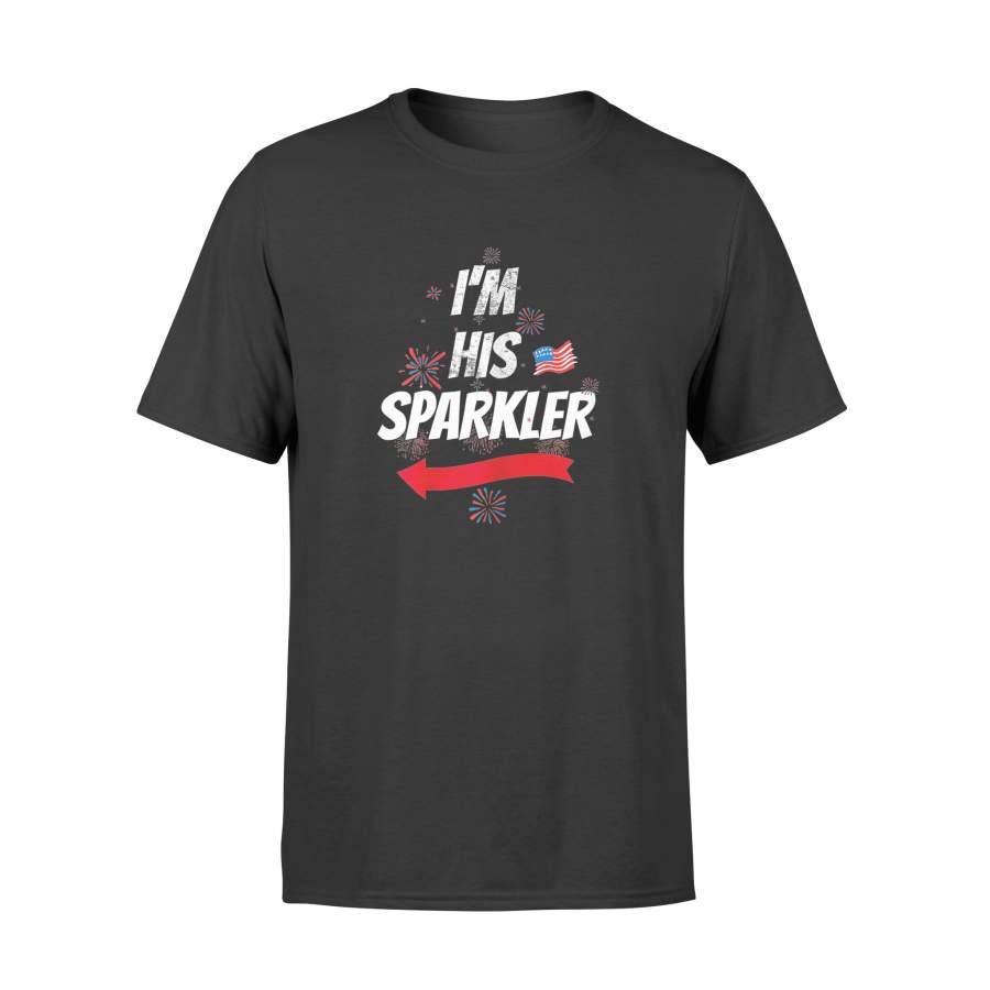 4th of July Shirts I’m His Sparkler T-Shirt – Standard T-shirt