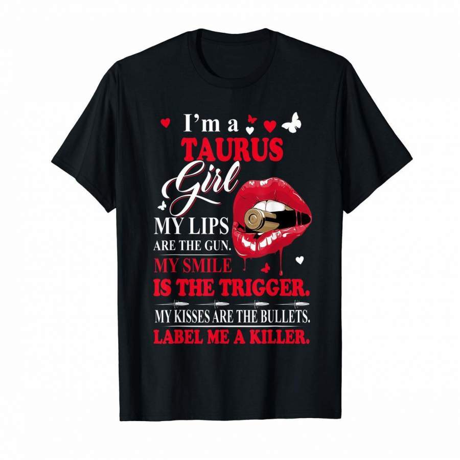 Taurus Girl Lips Funny Super Cute Shirt Gift