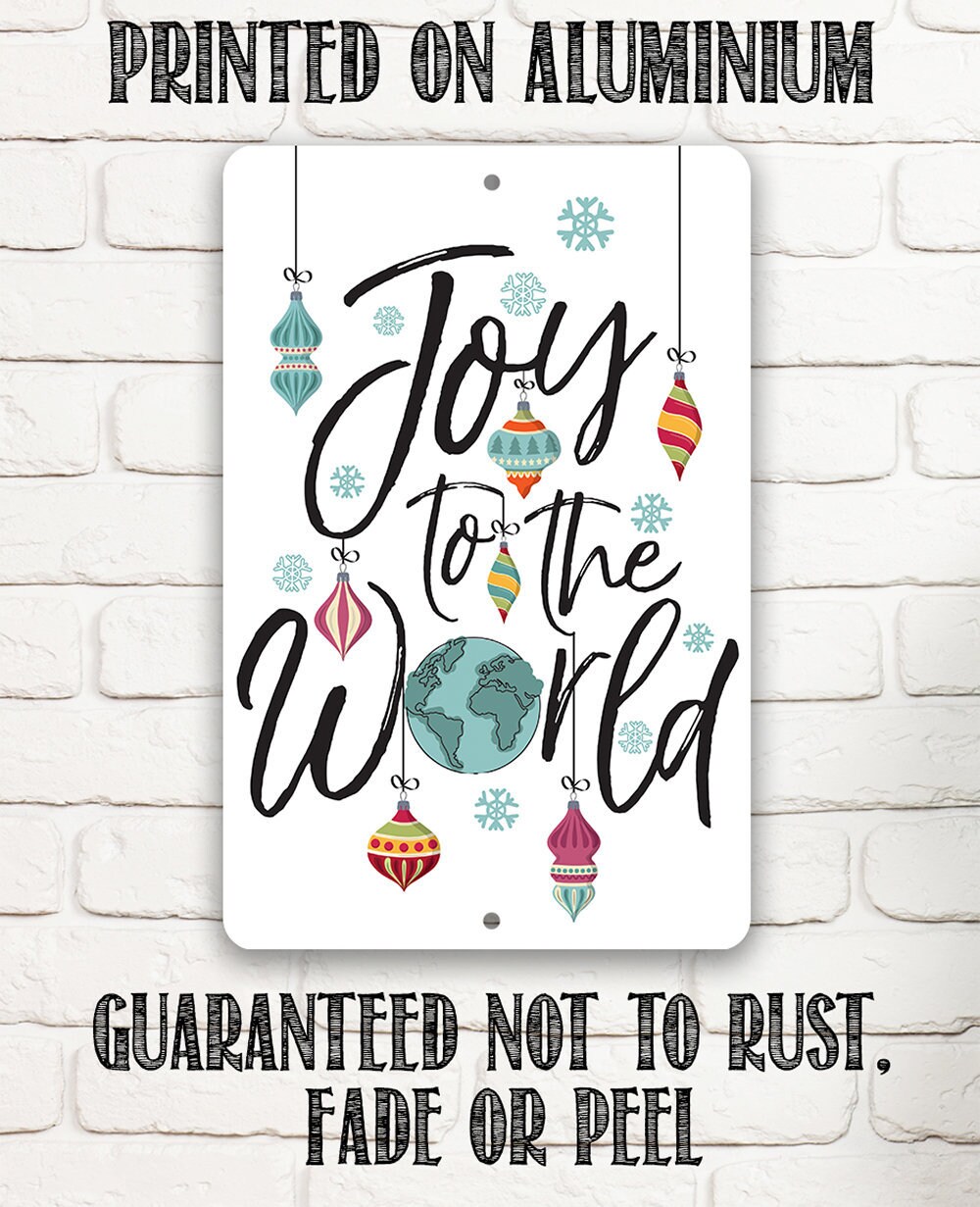 Joy To The World-8″ x 12″ or 12″ x 18″ Aluminum Tin Awesome Metal Poster