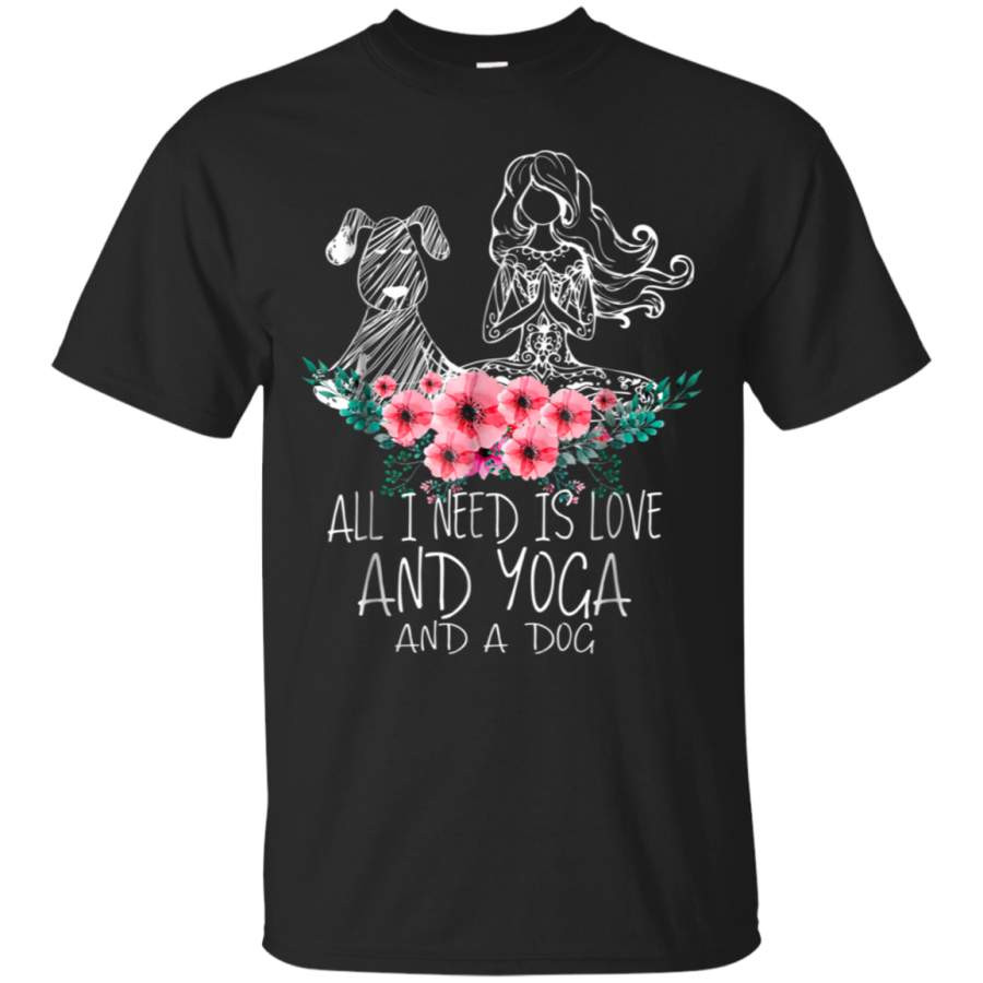 AGR All I need is LOVE – YOGA – DOG Funny Gift Women T-shirt