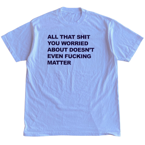 All That Shit Tee Shirt Outfit  For Men  For Women