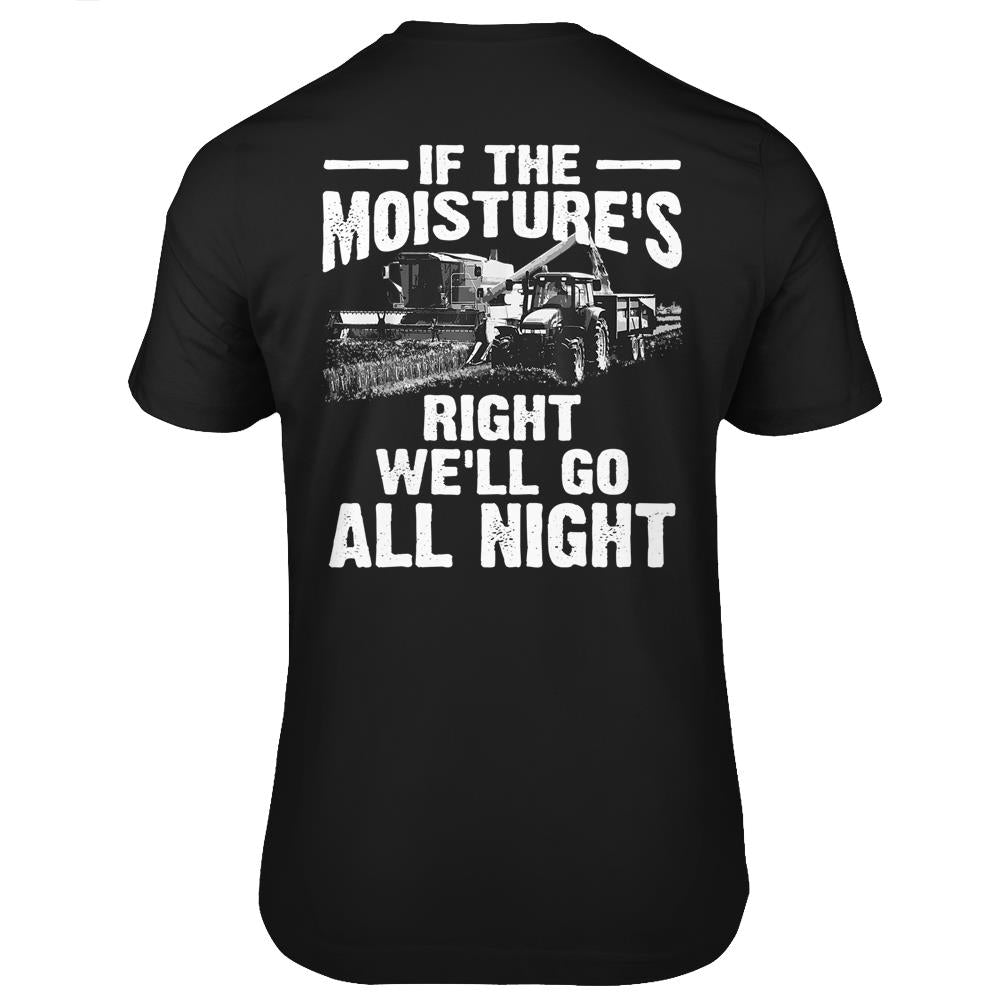 Cool If The Moisture’S Right Farmer Gift Funny Farm Men T Shirts Print On Back