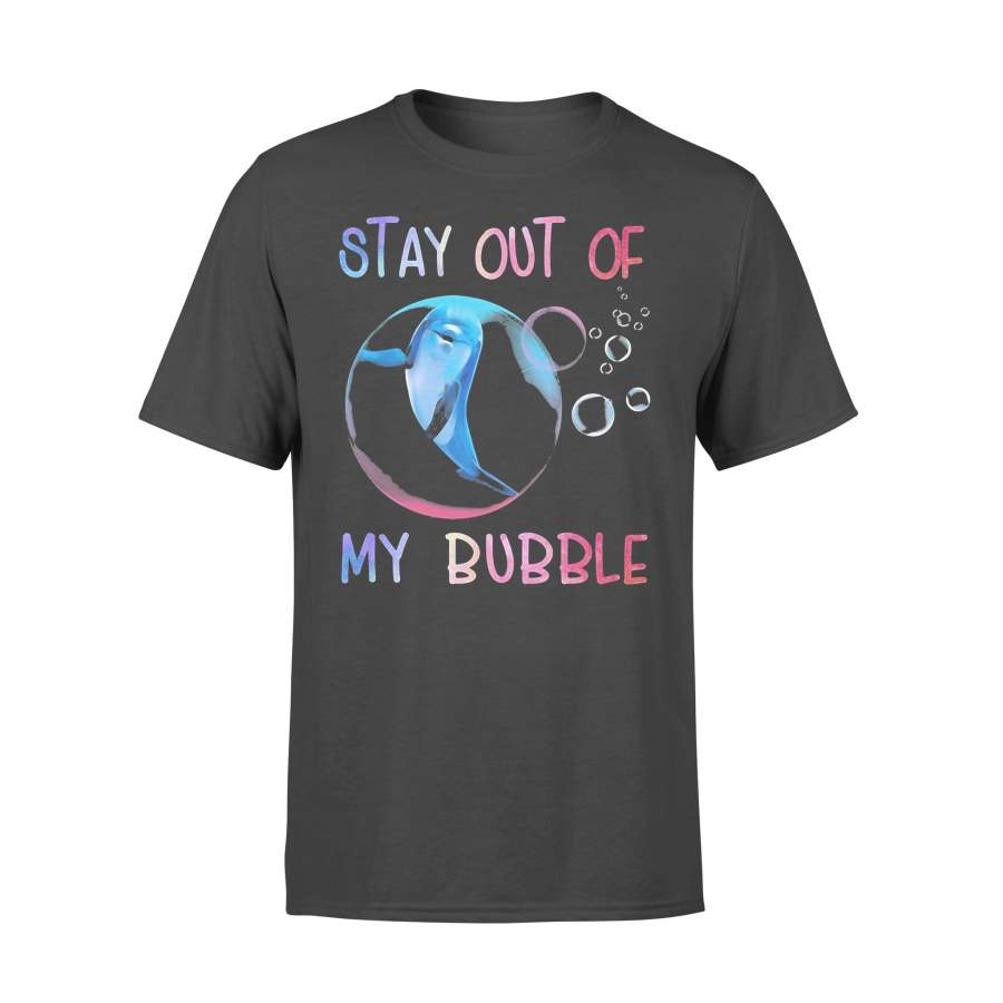 Dolphin Stay Out Of My Bubble T-shirt