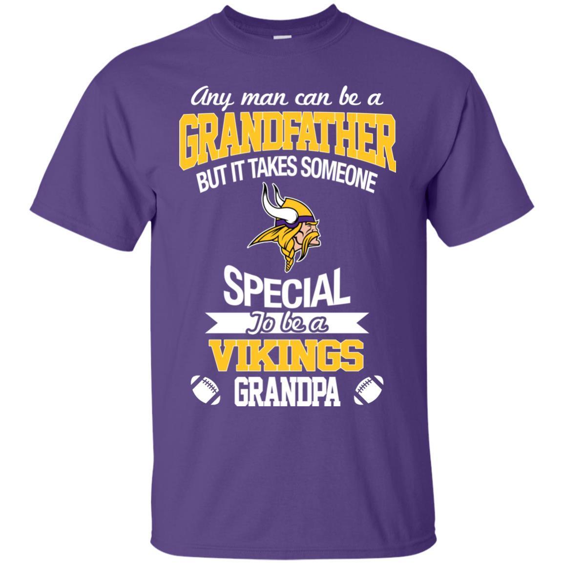 It Takes Someone Special To Be A Minnesota Vikings Grandpa Tshirt